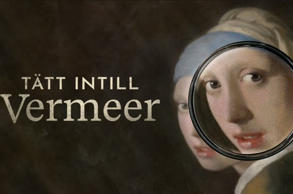 K SPECIAL :  Tätt intill Vermeer